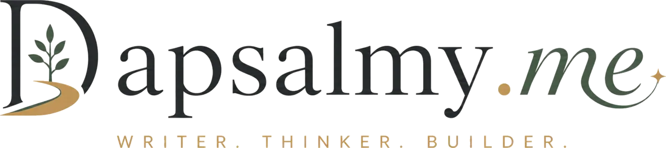 dapsalmy.me. Writer. Thinker. Builder.